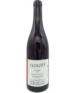 FATALE VIN DES POTES